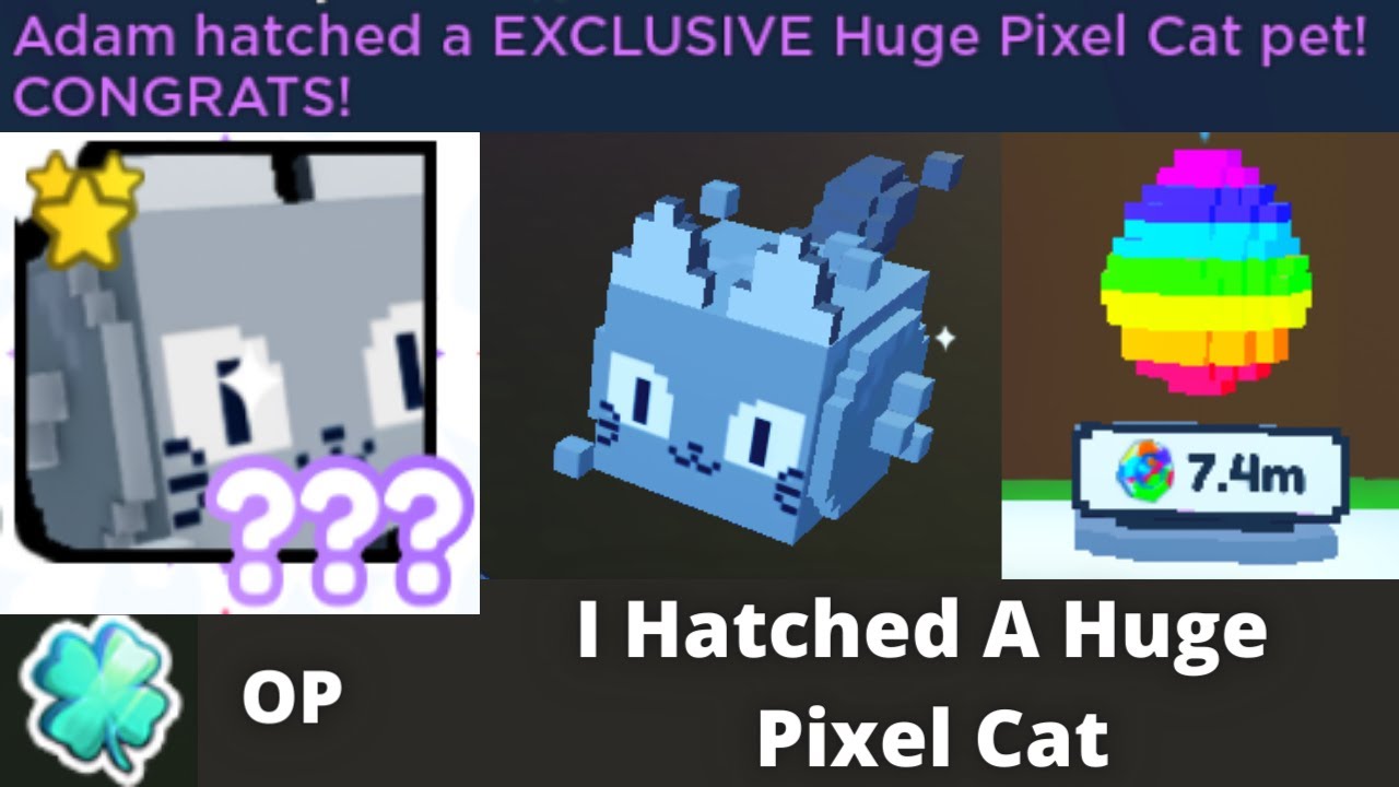 I Hatched A Huge Pixel Cat in Pet Simulator X