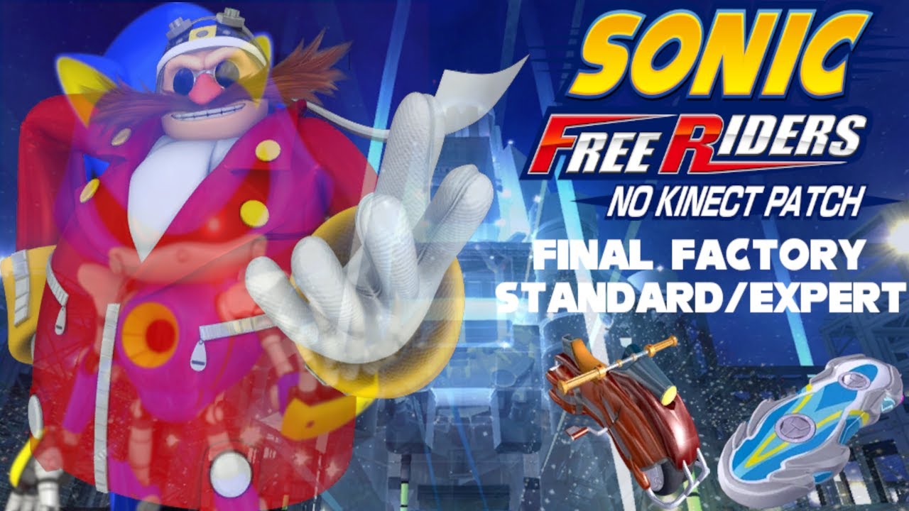 Sonic Free Riders: No Kinect Patch [Final Factory] (Standard/Expert)