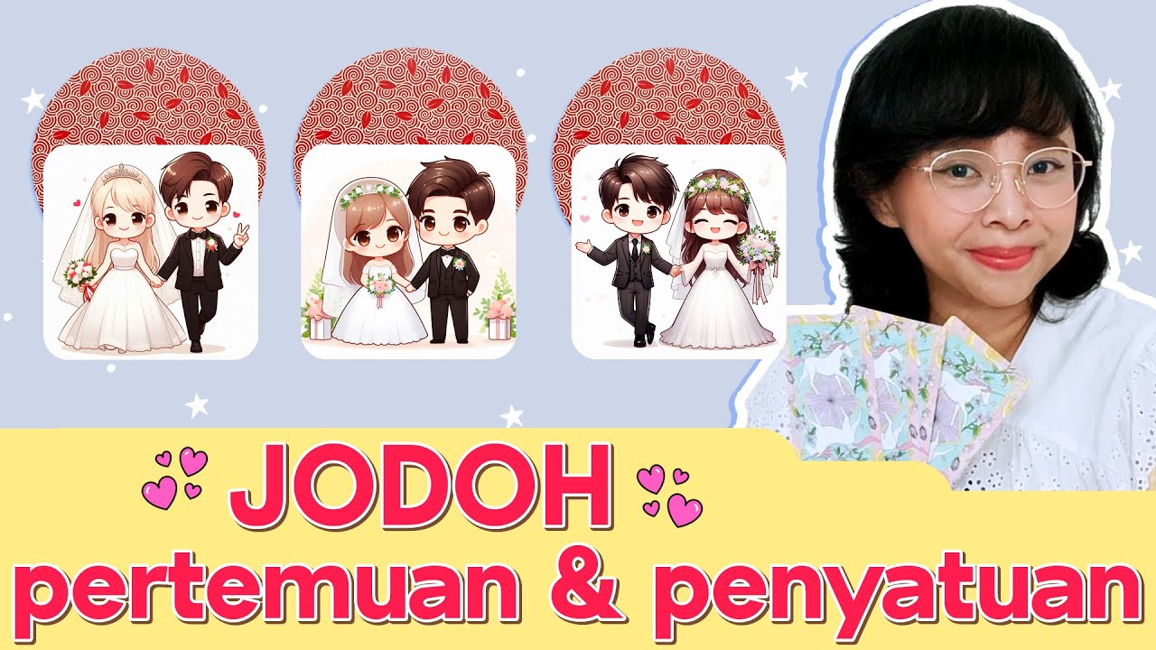 JODOH - Proses Pertemuan & Penyatuan ❤️ PILIH KARTU . Tarot Indonesia . Tarot Jodoh