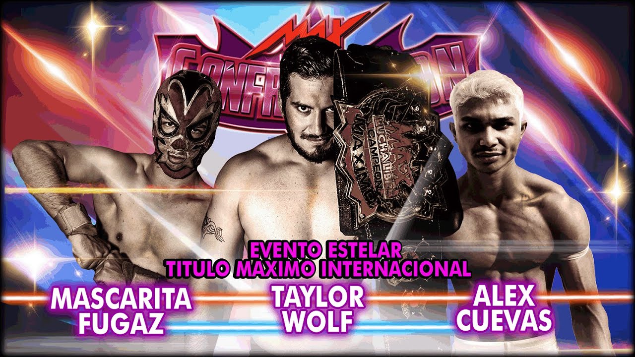 #MaxLuchaLibre Taylor Wolf vs Mascarita Fugaz vs Alex Cuevas Full Match #MaxFiles