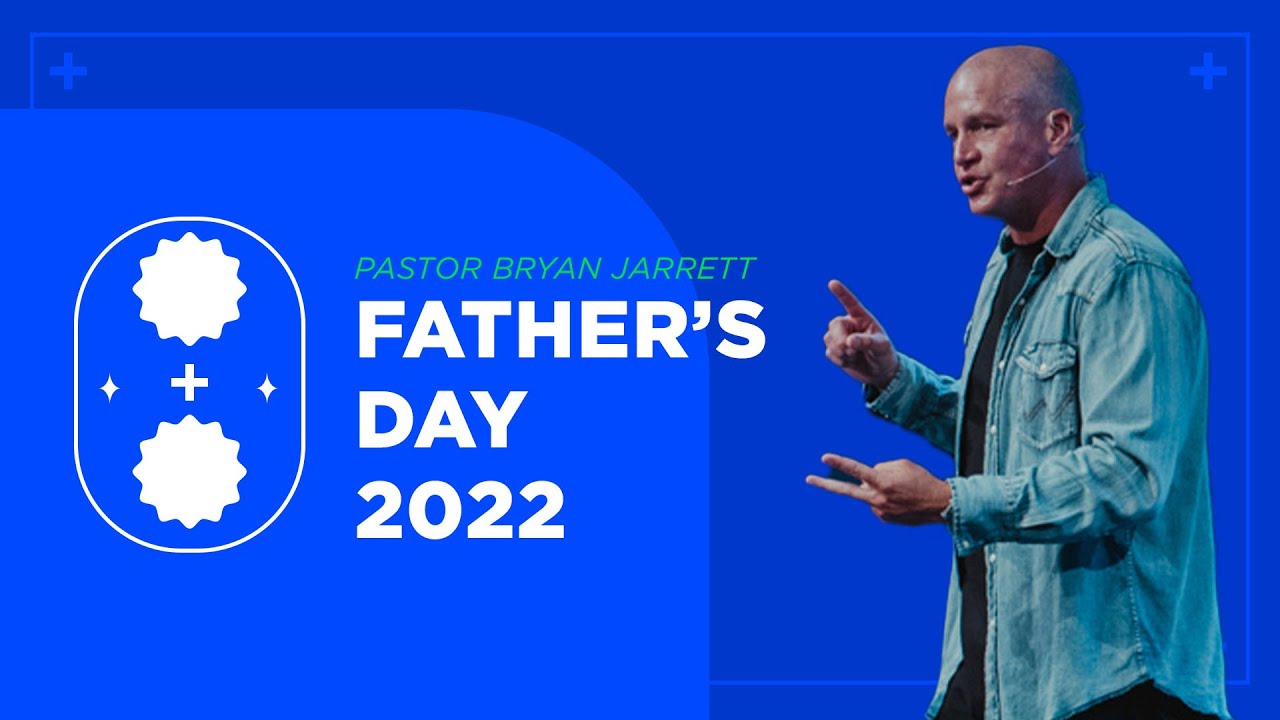 Father's Day 2022 | Northplace Church