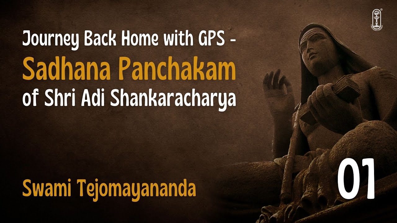 Talk 01 - Sadhana Panchakam | Why you Need a Spiritual Guide? | Swami Tejomayananda #Chinmayamission