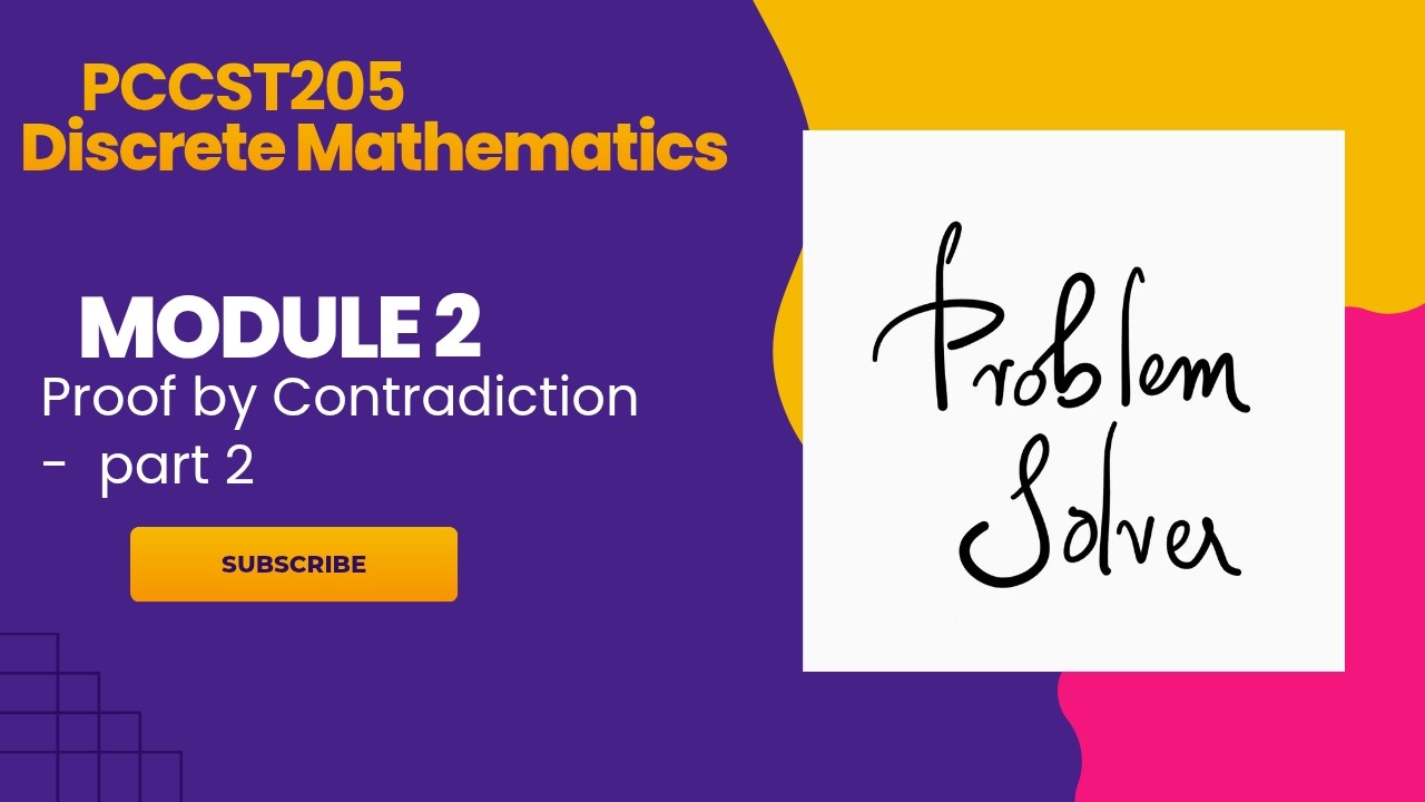 PCCST205 Module 2 | Proof by Contradiction | Part 2 | KTU S2 2024 Scheme | Group A