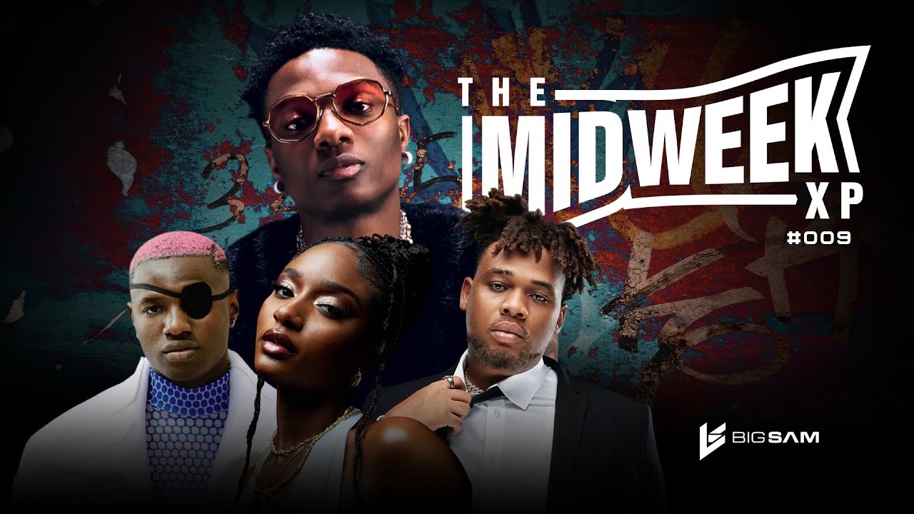 The Smooth Afrobeats Chill Mix | Midweek XP | #009 | by @bigsam_kenya