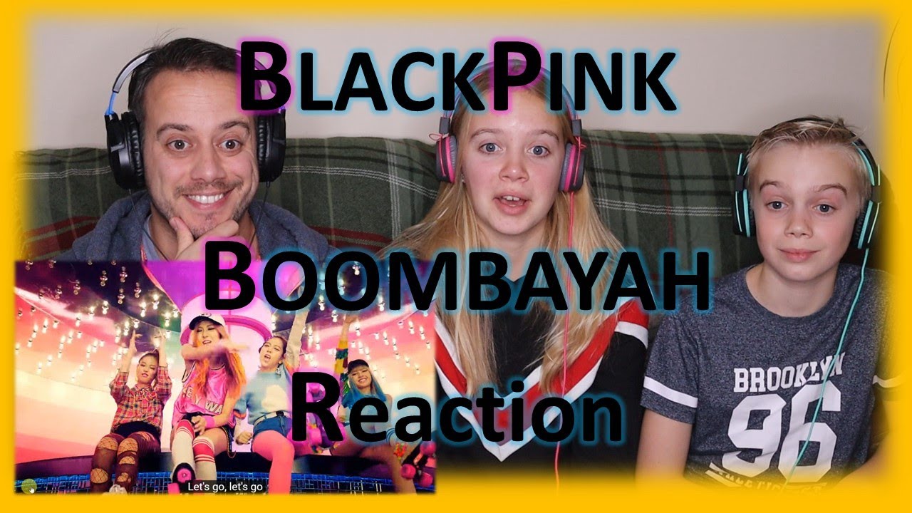 BLACKPINK - BOOMBAYAH | Reaction