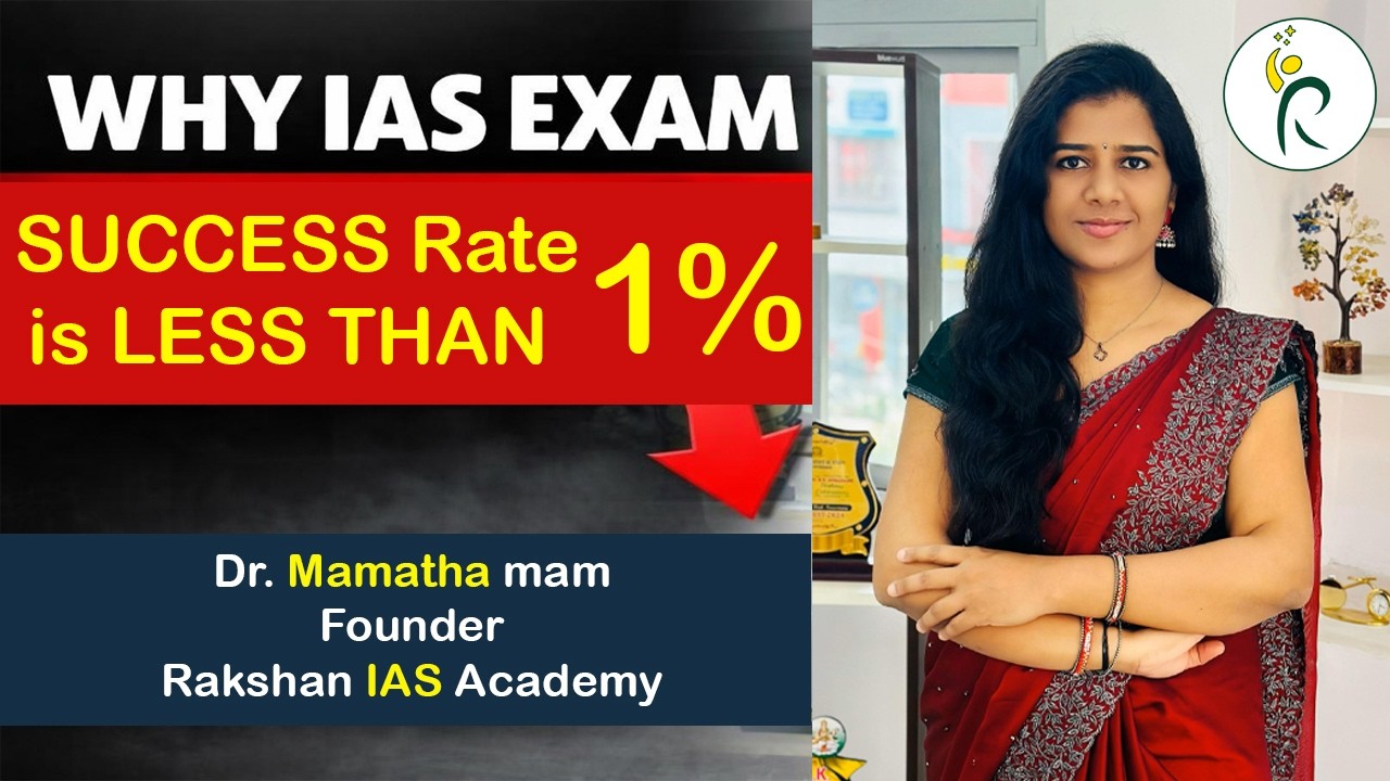 Why IAS Exam Success rate is less than 1% ? | Dr. Mamatha mam | Rakshan IAS Academy | #upscreality