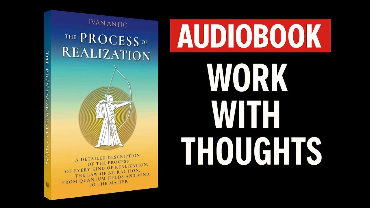 The Process of Realization audiobook by Ivan Antic (Chapter 7)