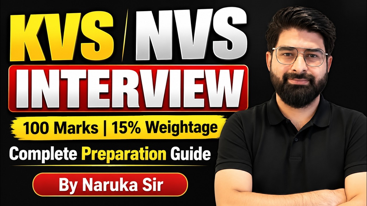 🔥KVS NVS Interview 2026 | 🔥🎯Complete Interview Preparation Guide | 🎯By Naruka Sir