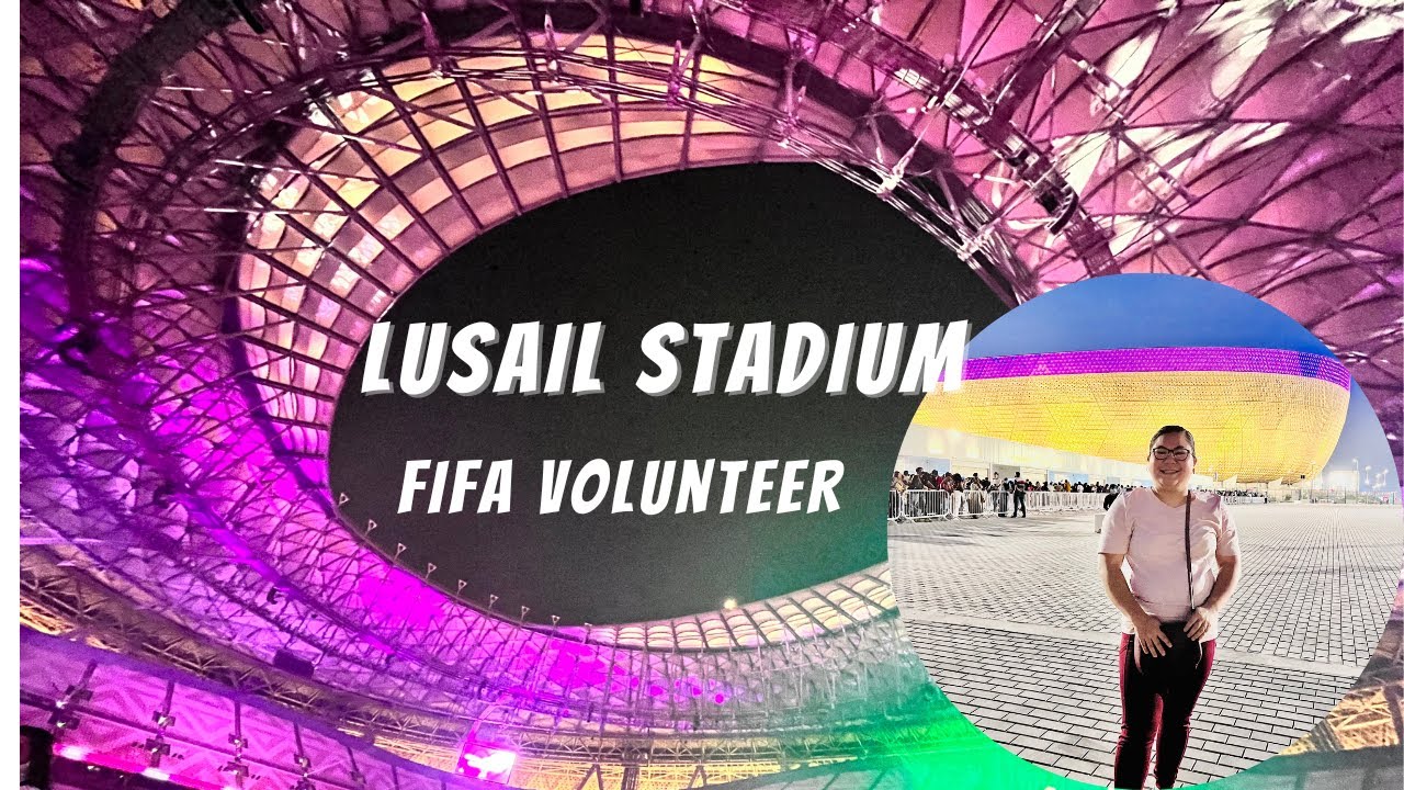 Iconic Lusail Stadium Volunteer Orientation for FIFA world cup Qatar 2022