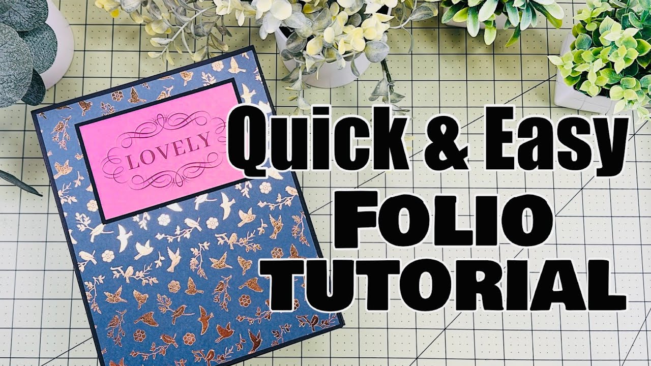 Quick & Easy FOLIO TUTORIAL