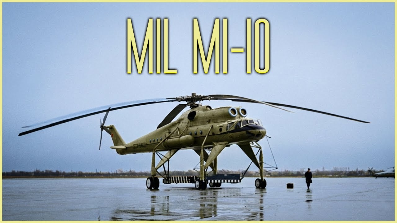 Mil Mi-10: The Soviet Giant Helicopter That Carried Tanks, Buses, and Even a House