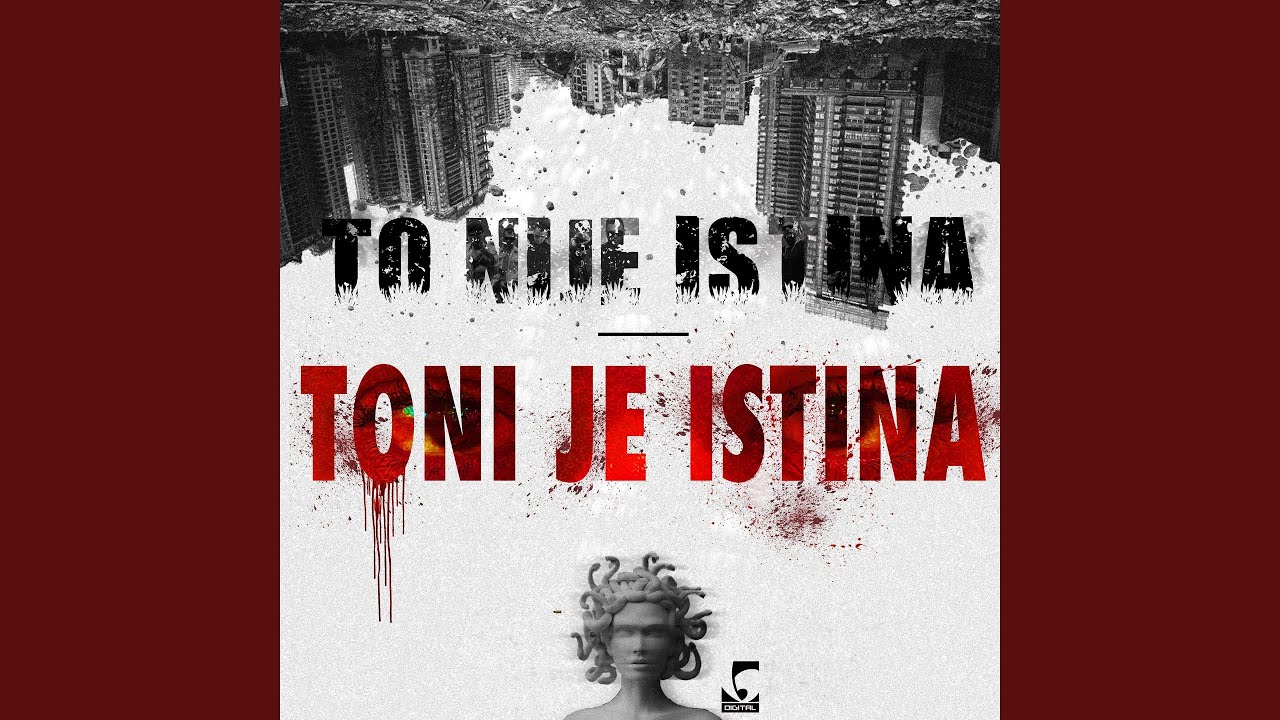 Toni Je Istina (Outro)