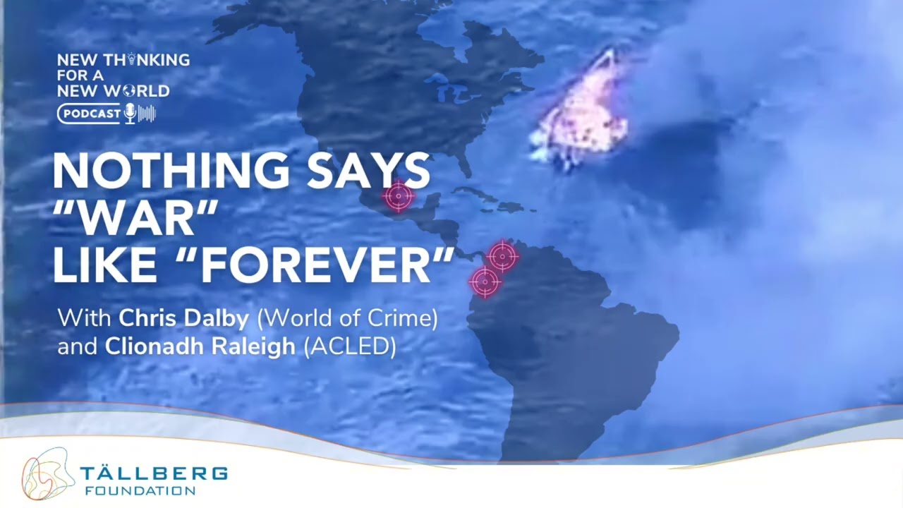 Podcast: Nothing Says “War” Like “Forever” / Chris Dalby & Clionadh Raleigh