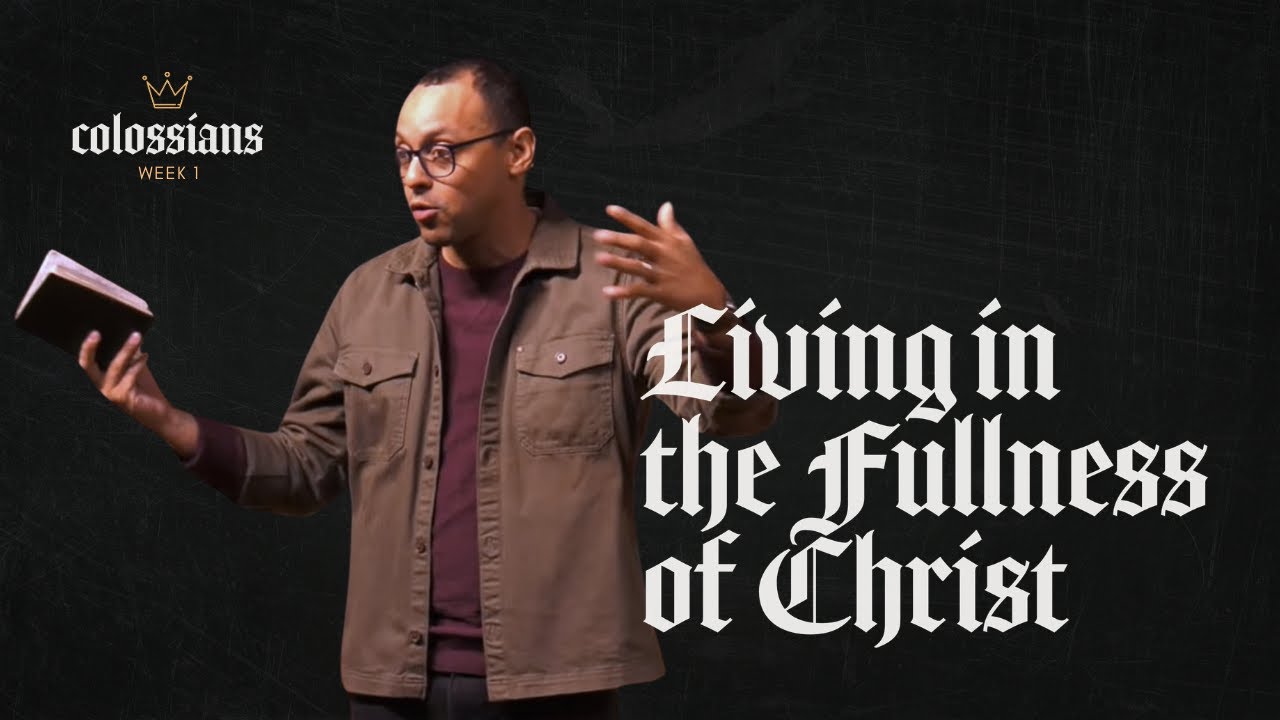 Living in the Fullness of Christ | Colossians Series | Pastor Rich Villodas