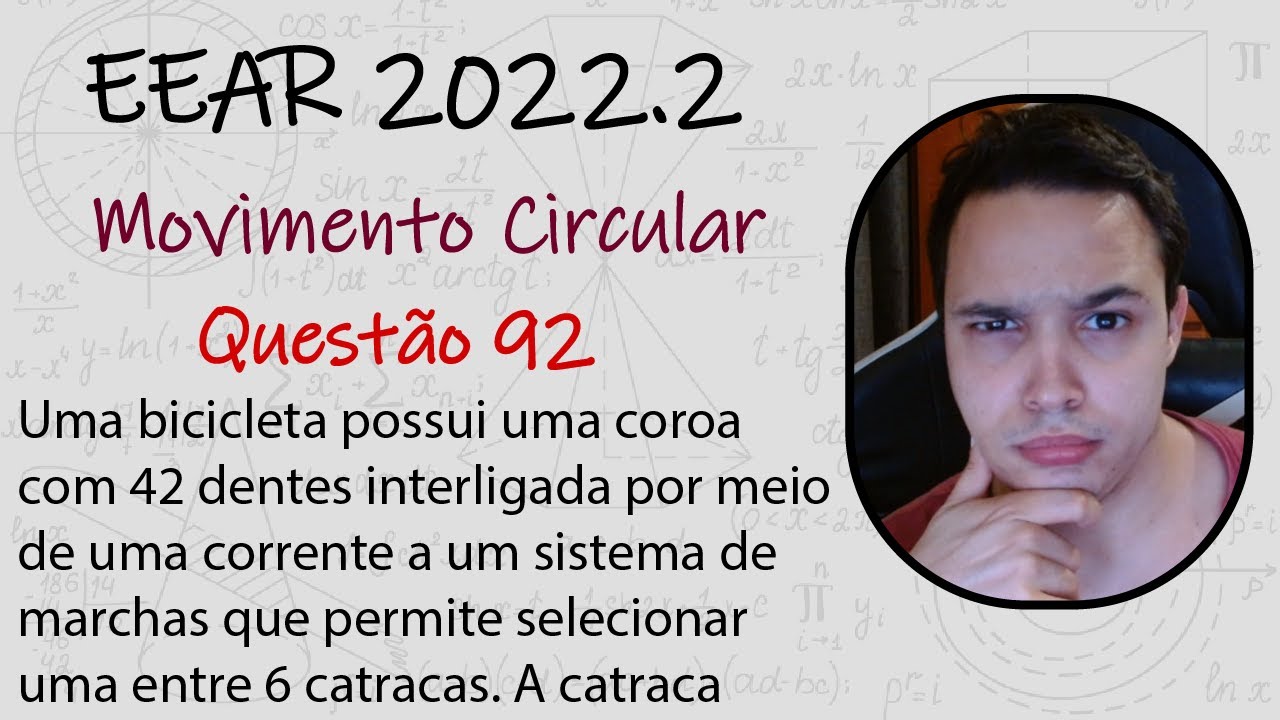 EEAR 2022 - Uma bicicleta possui uma coroa com 42 dentes interligada por meio de uma corrente