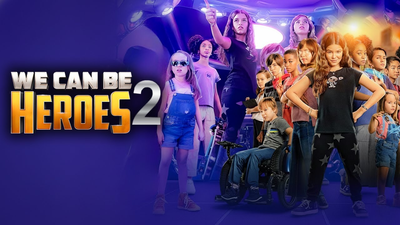 We Can Be Heroes 2 Movie Fact | YaYa Gosselin | Lyon Daniels | Andy Walken | Review And Fact