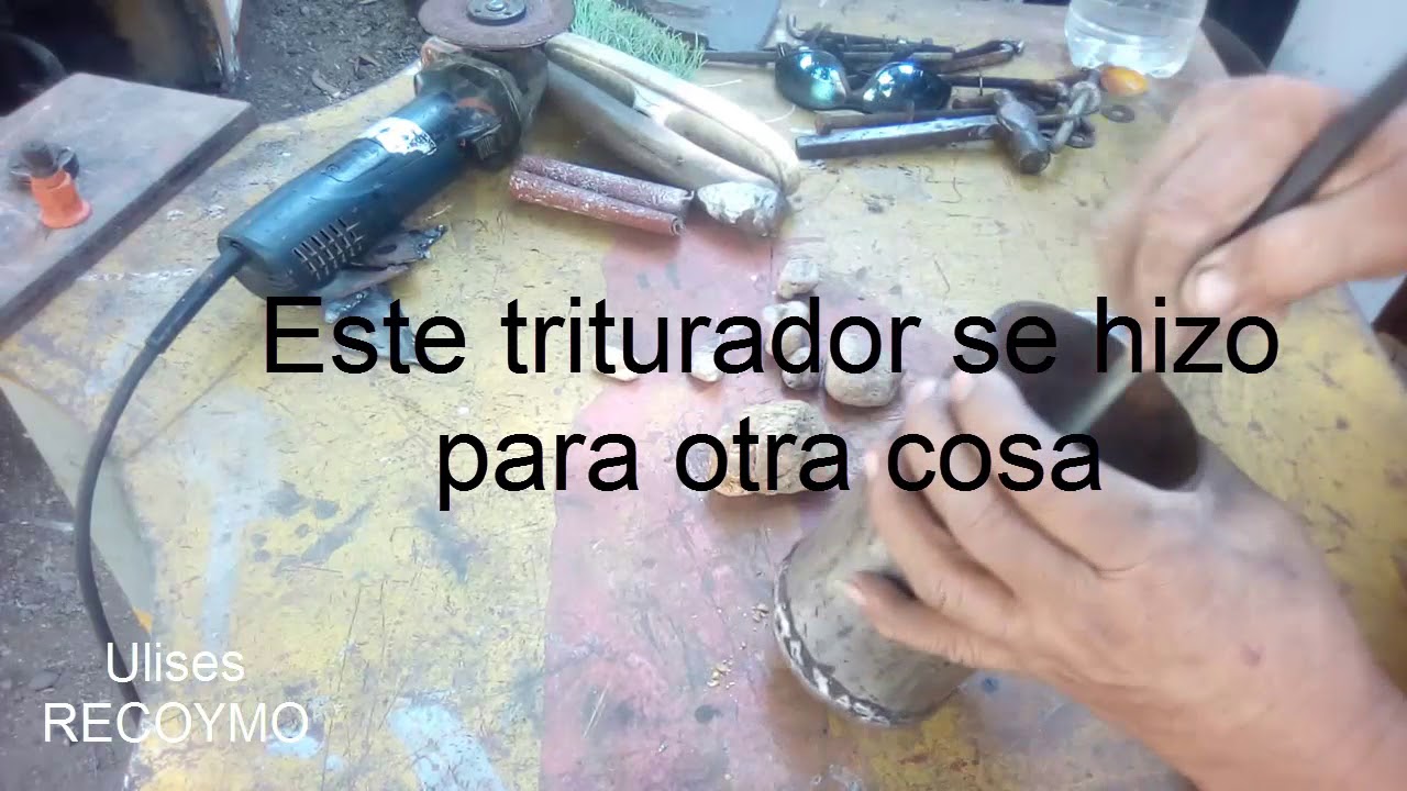 TRITURADOR CASERO  triturando rocas