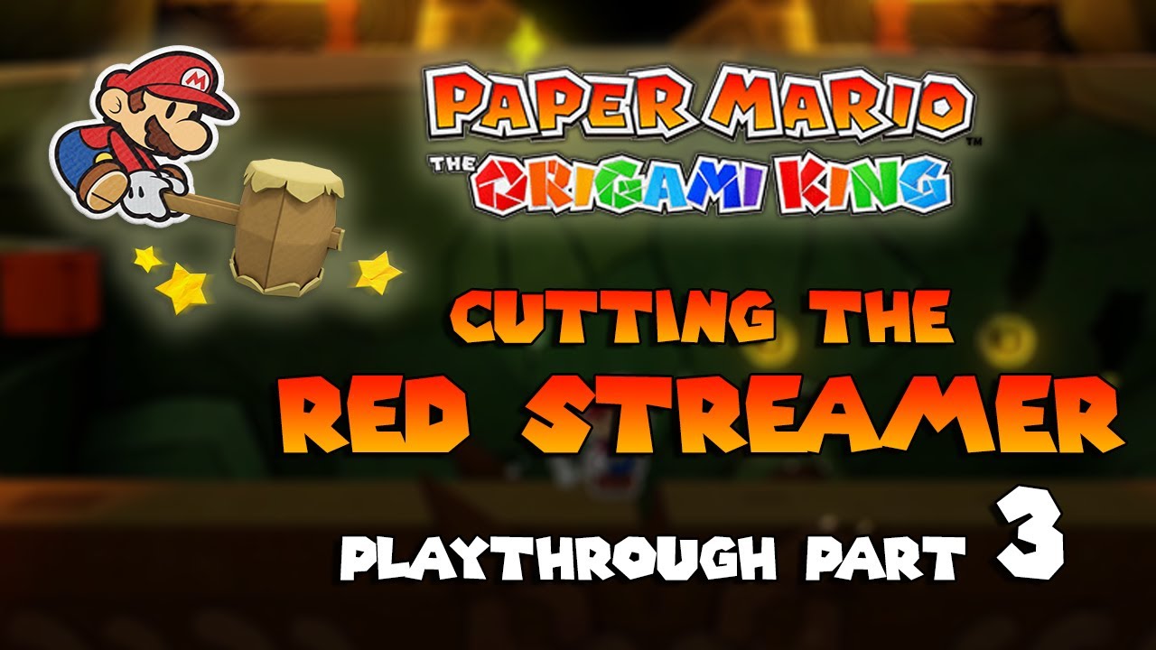 Paper Mario: The Origami King! Playthrough Part 3: Red Streamer - Colorful Showdown! (No Commentary)