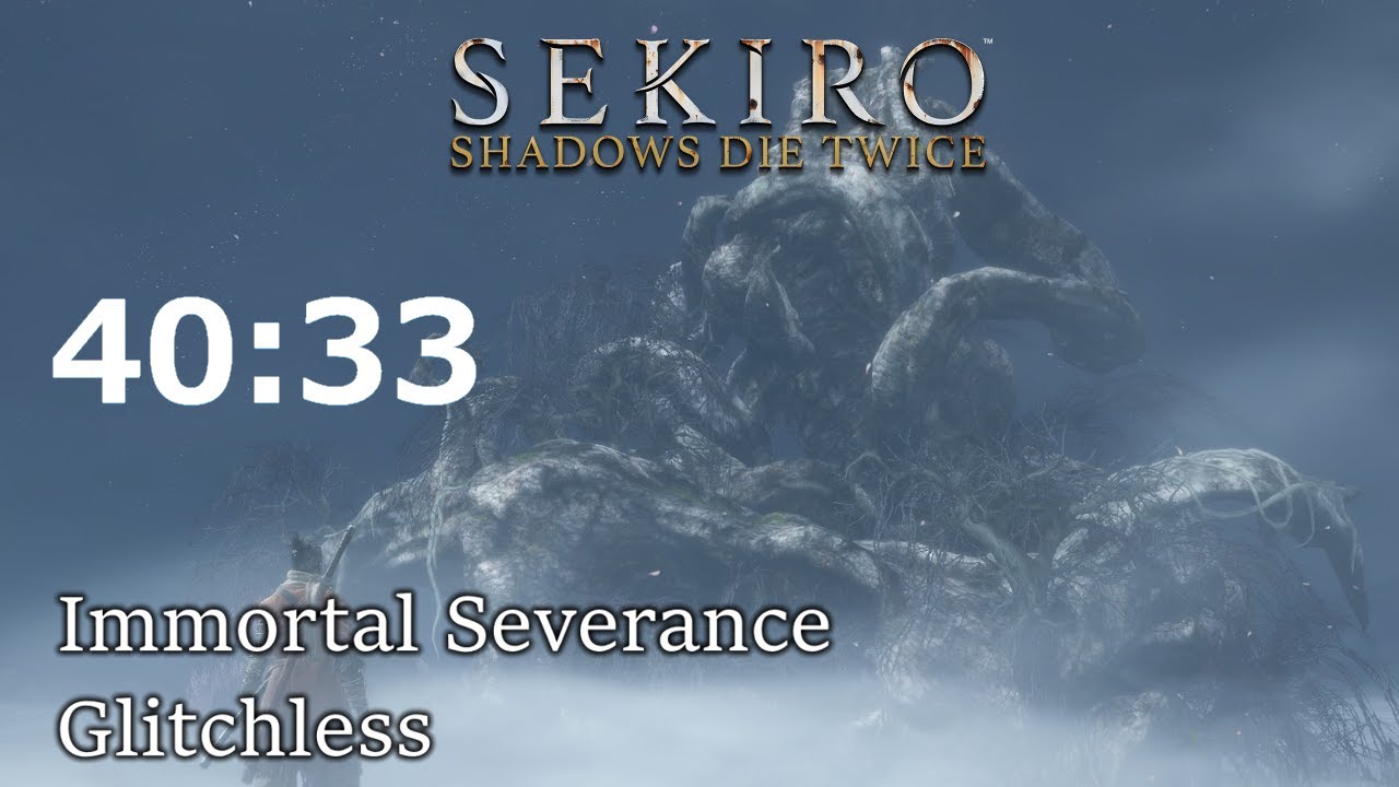 Sekiro: Shadows Die Twice Immortal Severance Glitchless Speedrun in 40:33