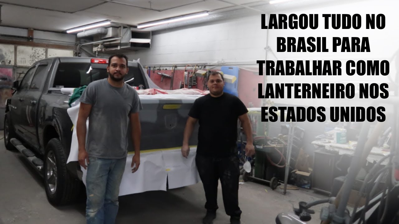 Largou Tudo no Brasil Para Trabalhar Como Lanterneiro Nos Estados Unidos