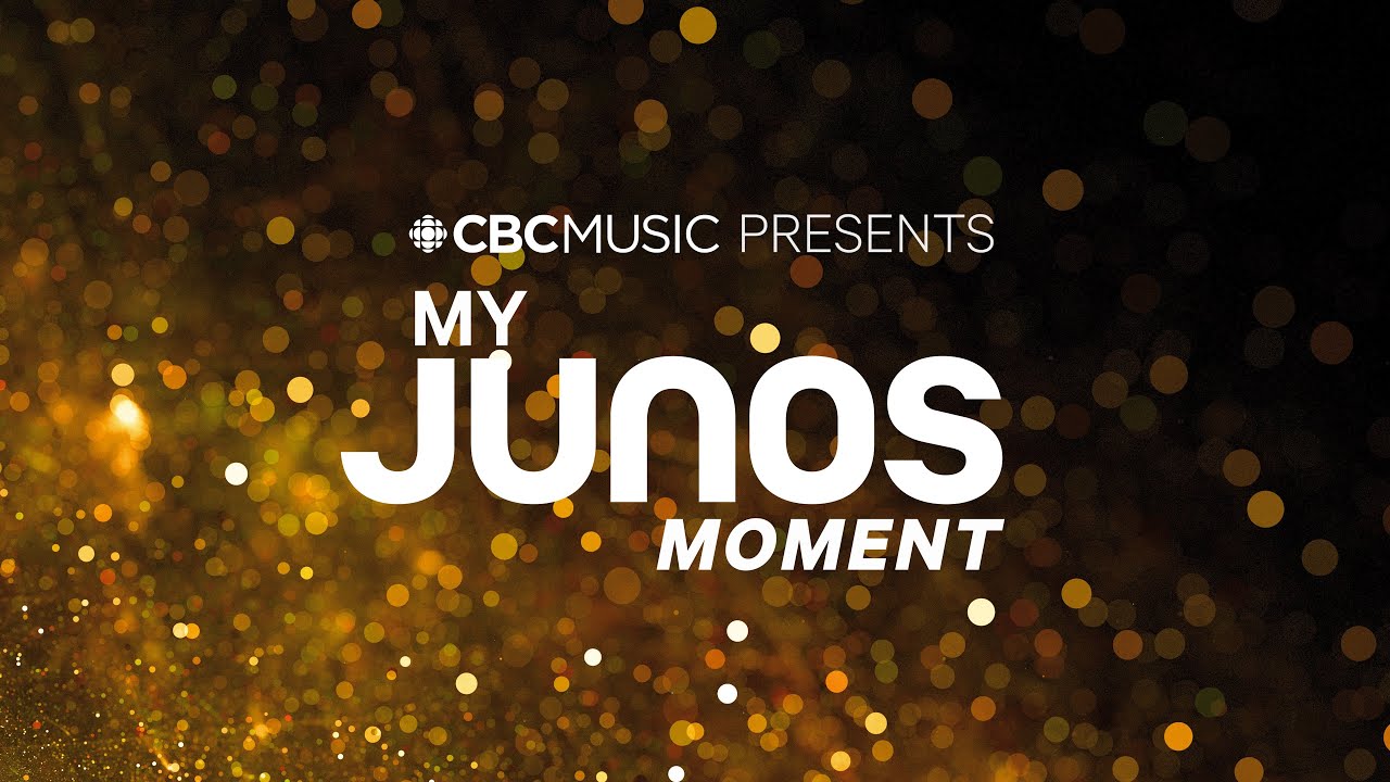 CBC Music Presents: My Junos Moment