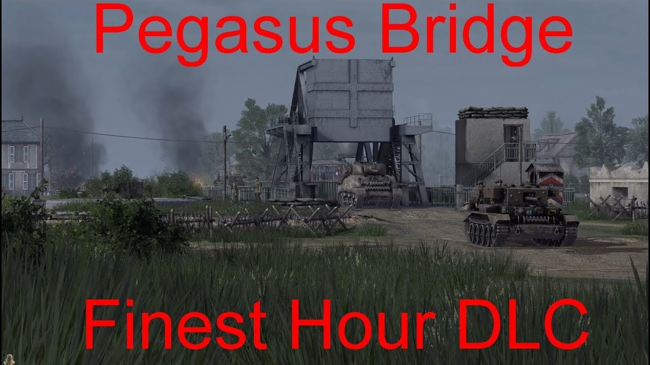 Pegasus Bridge - GOH Finest Hour Campaign