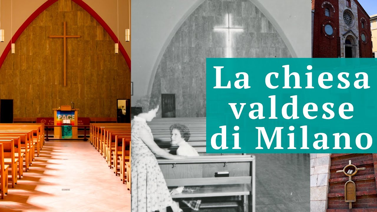 La Chiesa valdese di Milano