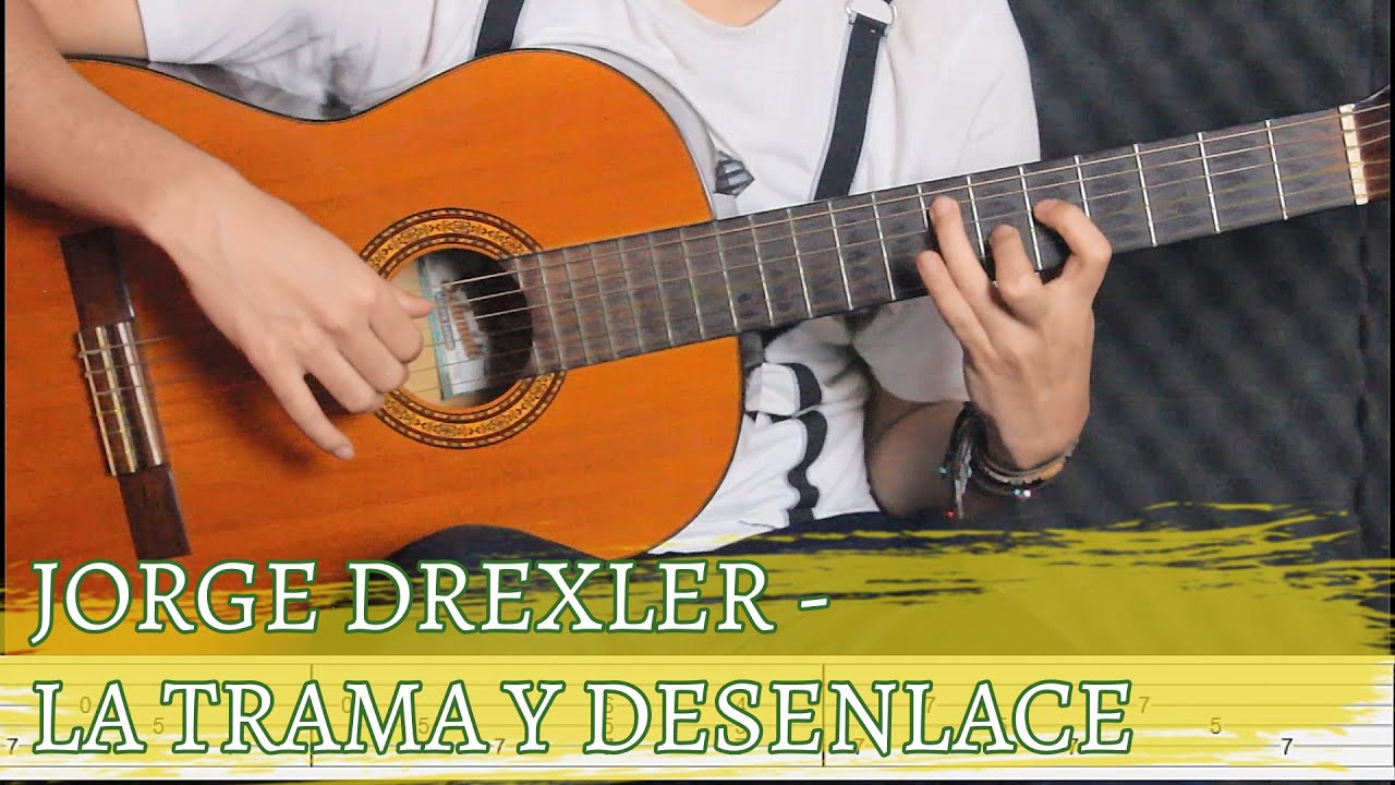 Cómo tocar La trama y desenlace de Jorge Drexler (Iván Plata) Tutorial acordes