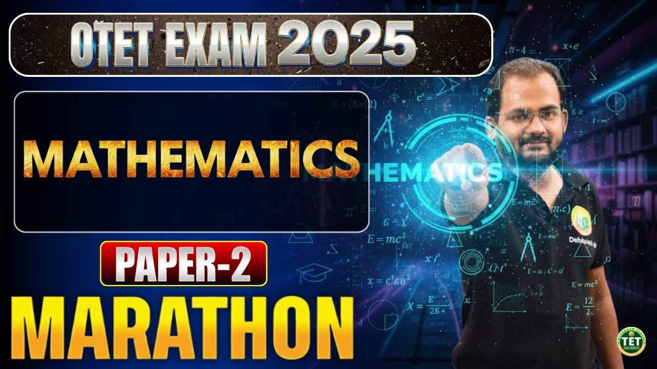 🔥 OTET EXAM 2025 | MATHEMATICS Paper-2  Marathon Class || #bidyasagarclasses #otet2025