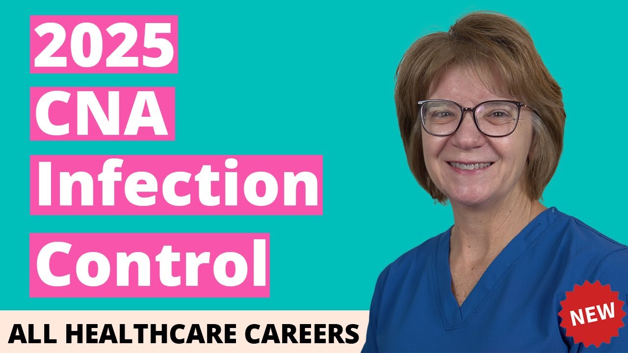 CNA Practice Test for Infection Control 2025 (20 Questions with Explained Answers)