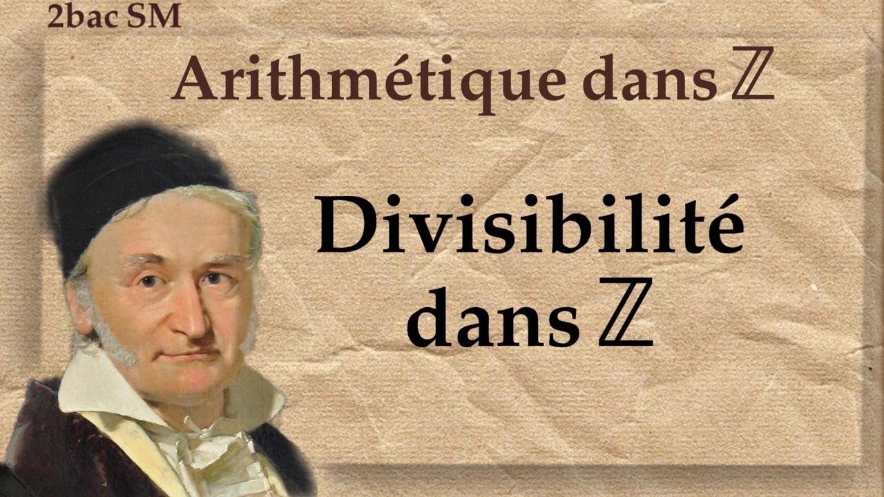 Chapitre 1 : Divisibilité dans Z (SM)