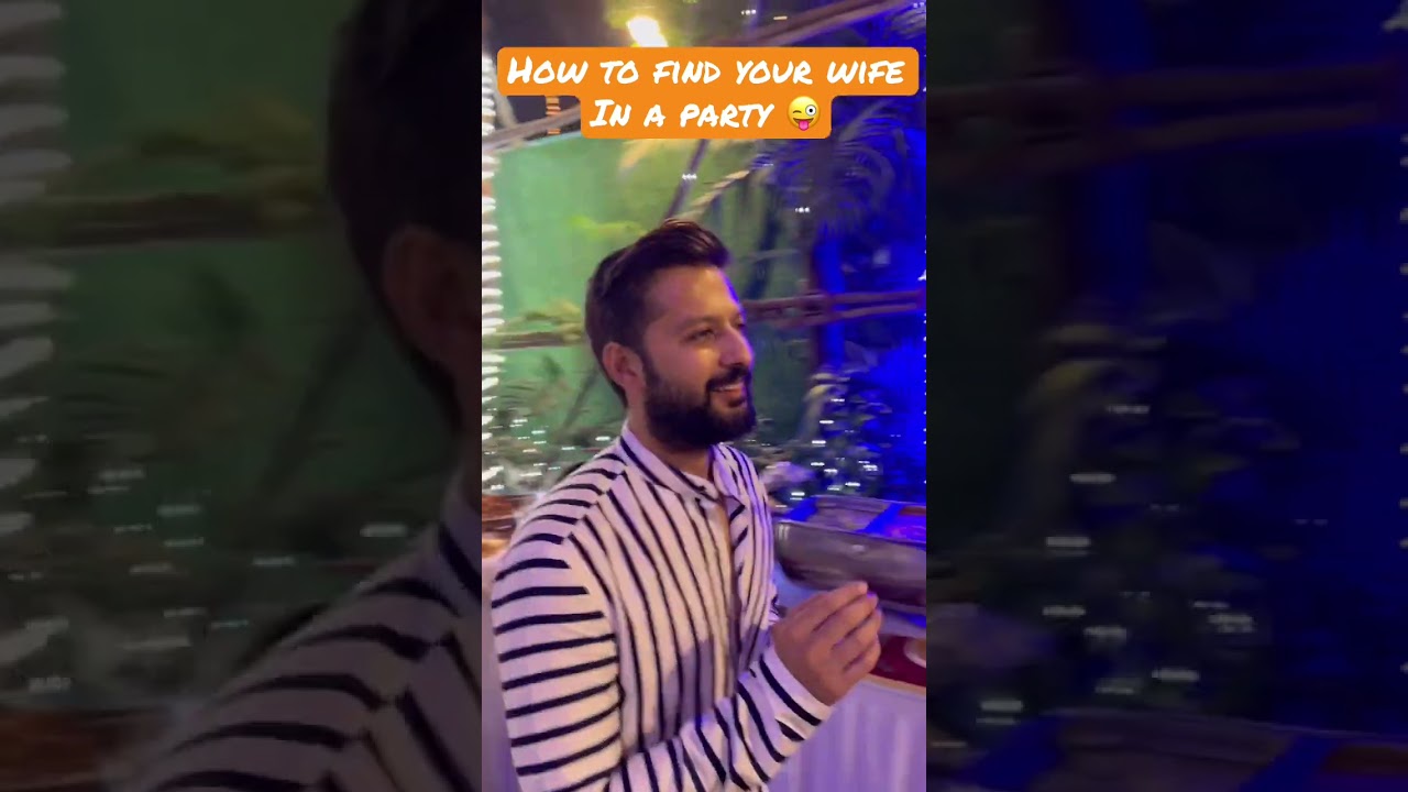 How to find your wife in a party 😜 #shorts #funny #comedy