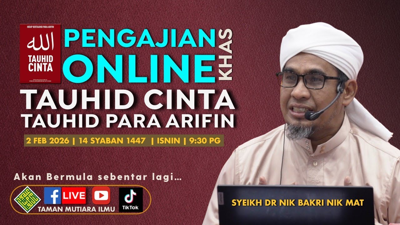 Syeikh Dr Nik Bakri Nik Mat - Pengajian Online Kitab Tauhid Cinta