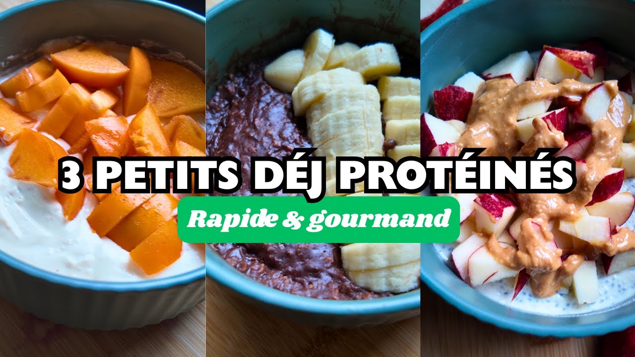 3 idées de petits déjeuners protéinés faciles et rapides
