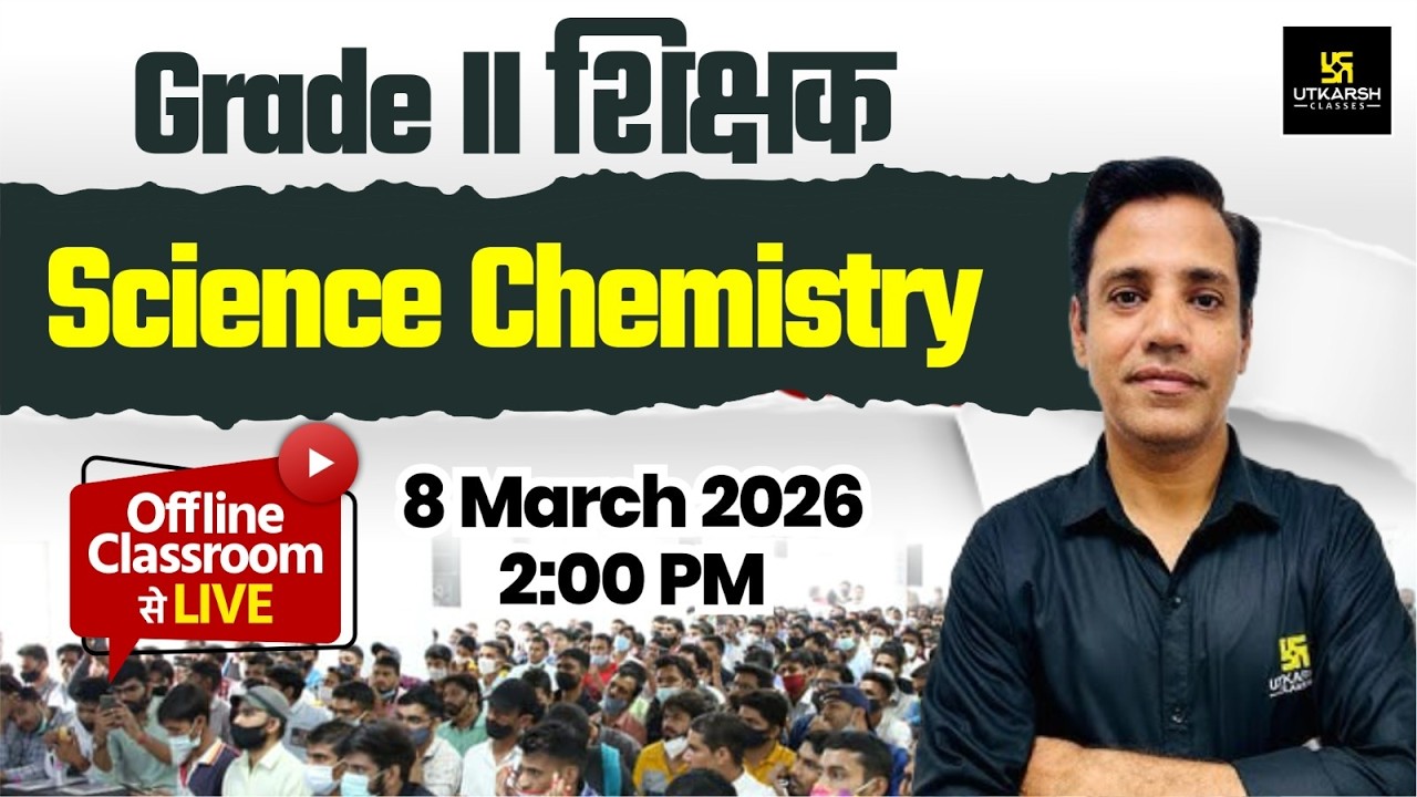 Grade II Shikshak Bharti | Science Chemistry -  Live From Classroom | By G.S Soni  Sir
