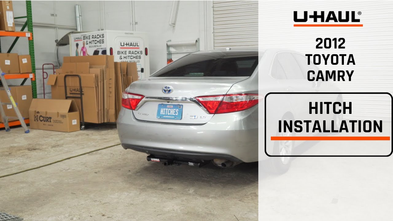 2012 TOYOTA Camry | U-Haul Trailer HITCH Installation