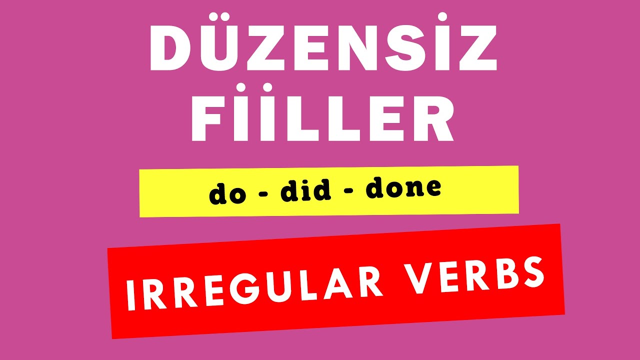 Düzensiz Fiiller İngilizce: Tüm Çekimler ve Kullanım Örnekleri! 🚀