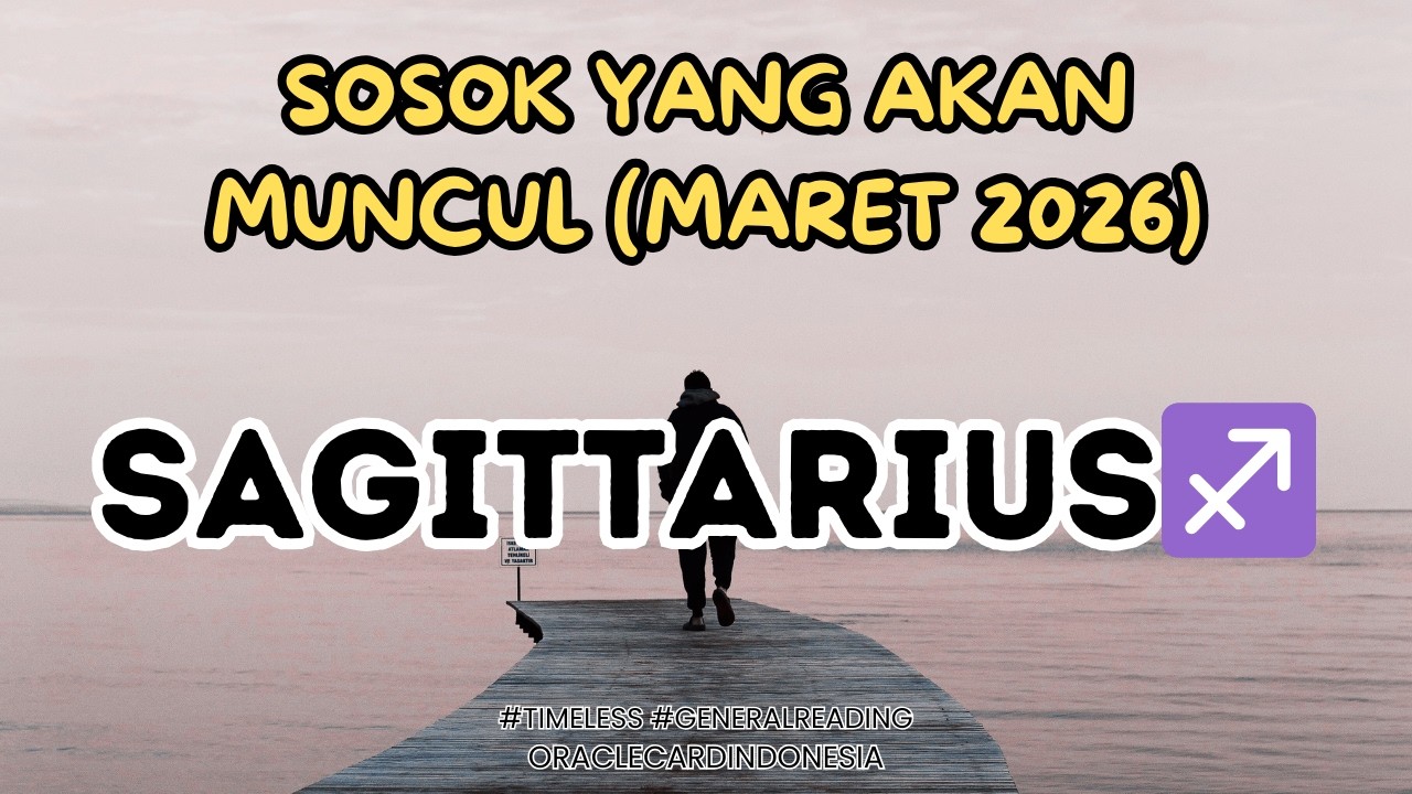 SAGITTARIUS ♐ Maret 2026 ❤️ 5 sosok yang akan hadir membawa perubahan Besar