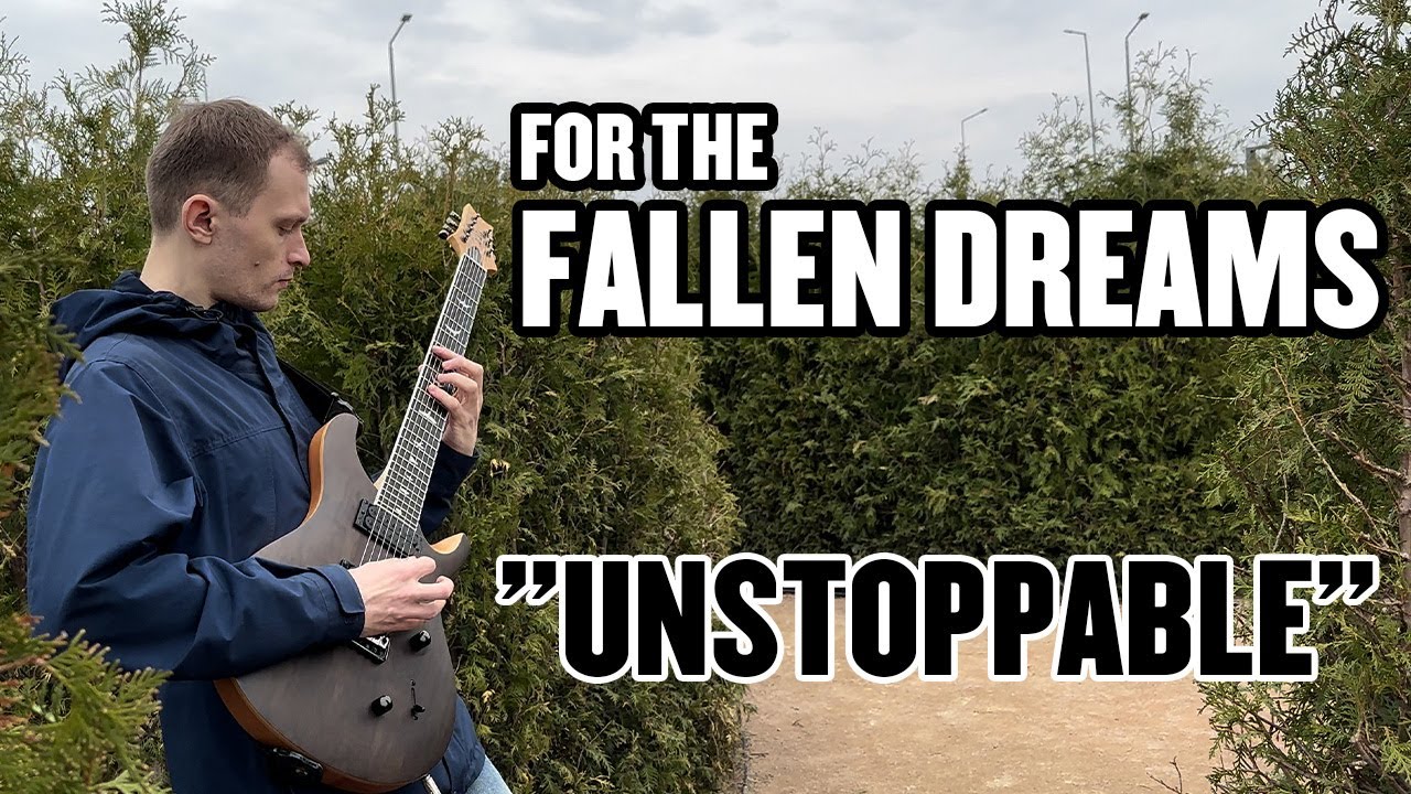 For the Fallen Dreams - Unstoppable (Instrumental Cover)