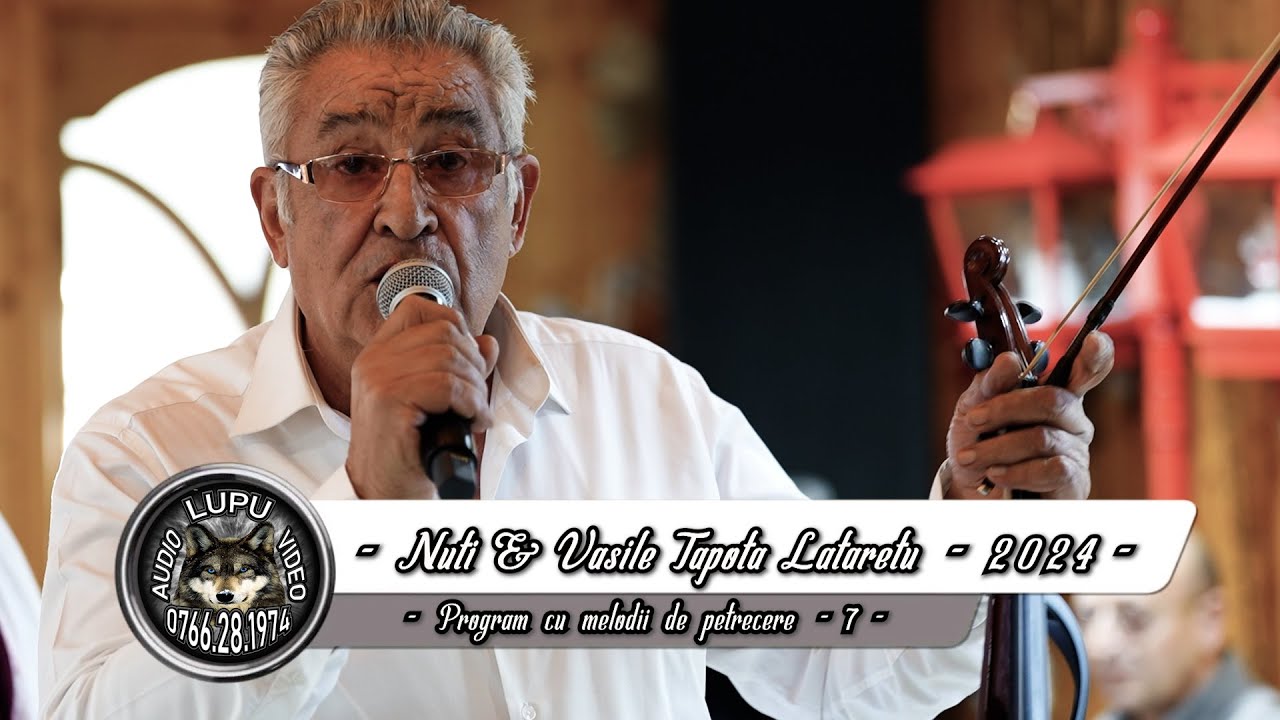 Nuti & Vasile Tapota Lataretu - 7 - Program cu melodii vechi, de suflet si petrecere 2024