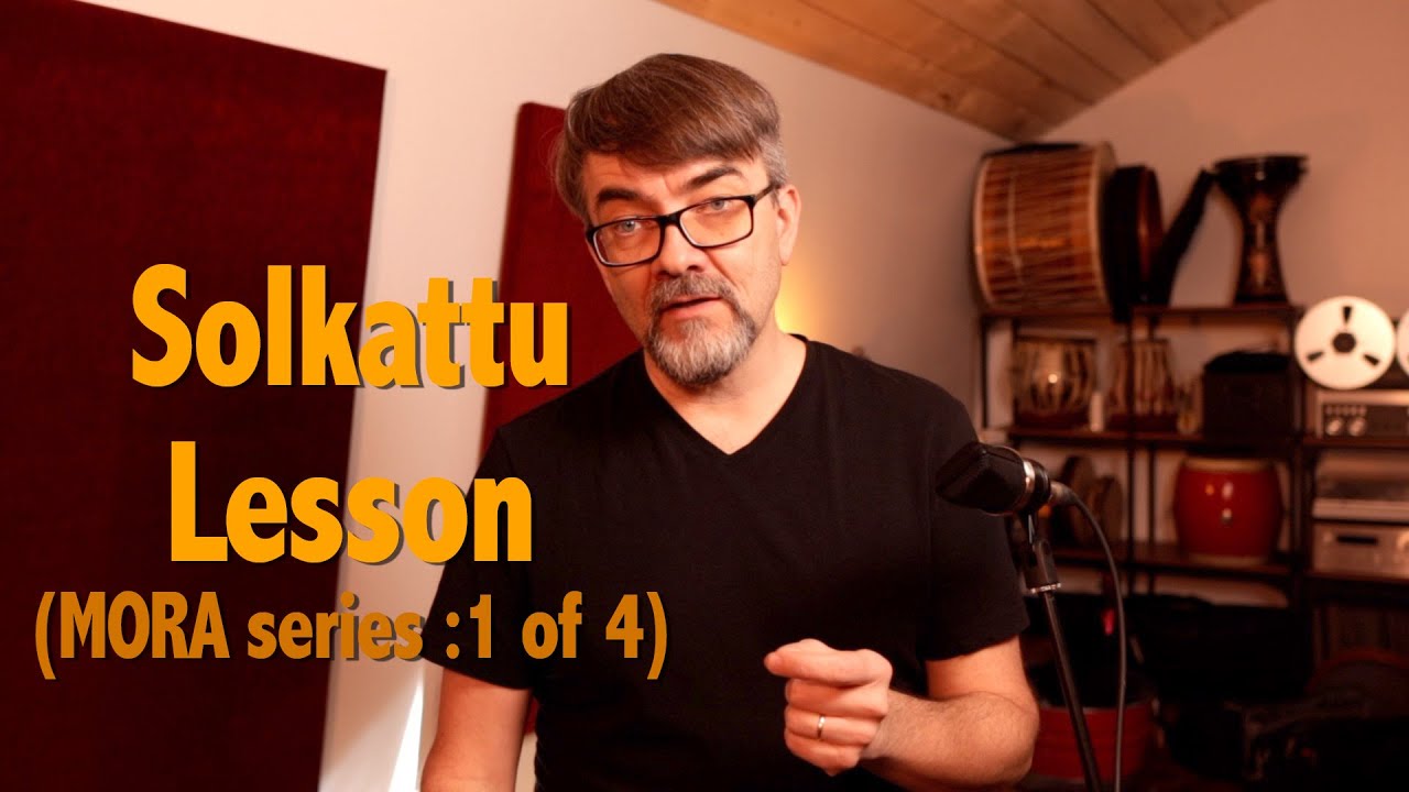 Solkattu Lesson - Mora Series 1 (Ken Shorley)