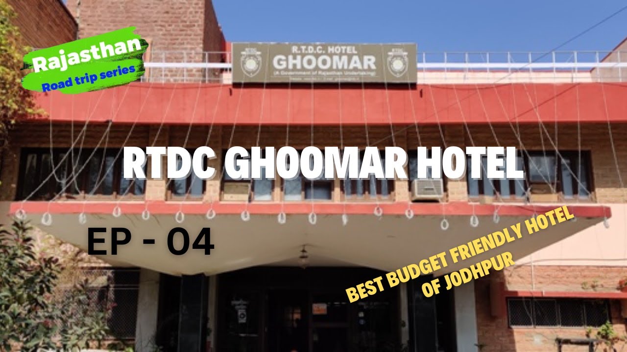 Rajasthan Road Trip Episode - 04 | Best Budget hotel in Jodhpur | RTDC Ghoomar Hotel