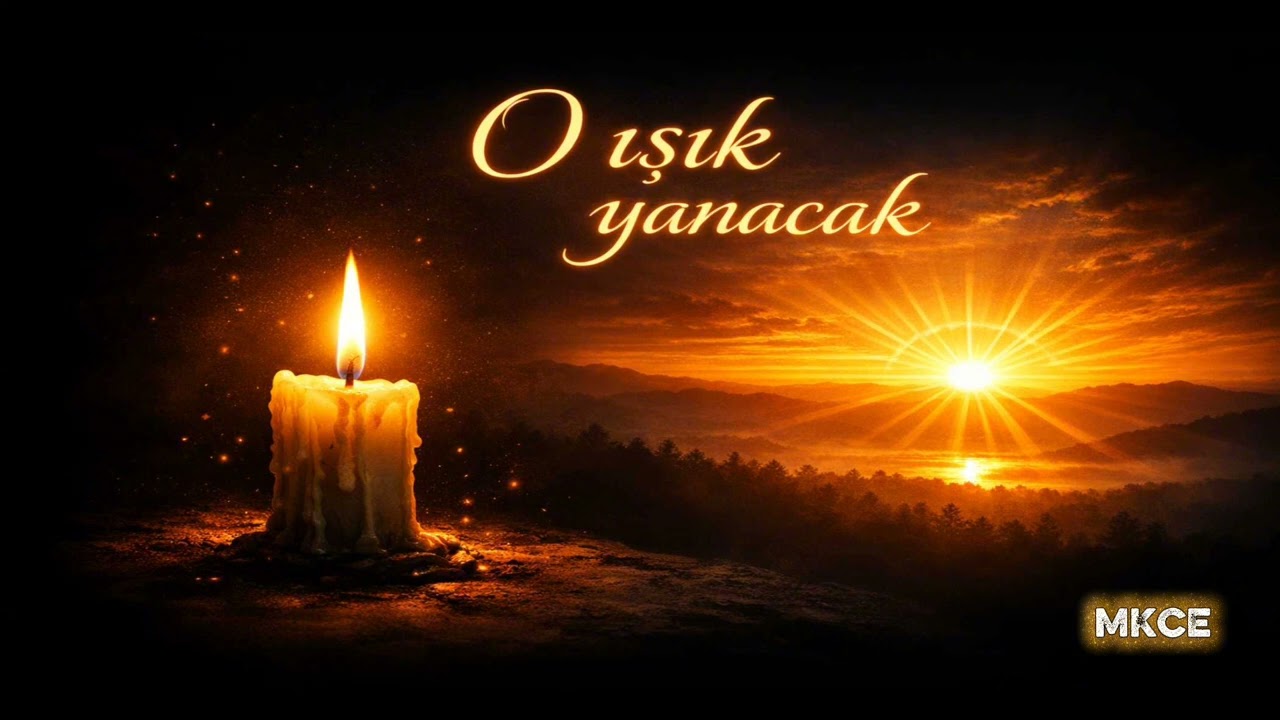 O Işık Yanacak 
