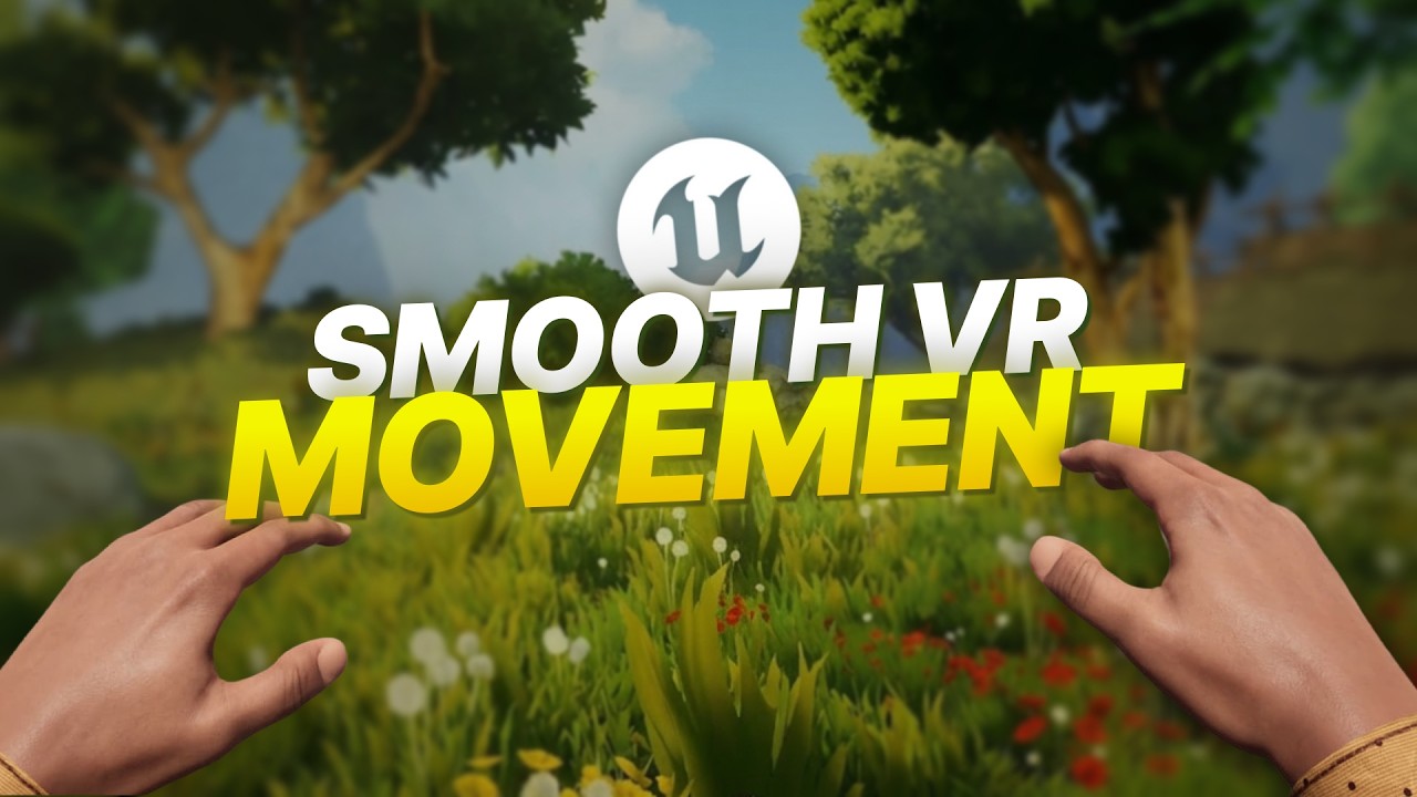 Плавное перемещение в Unreal Engine VR (настройка управления с помощью джойстика)
