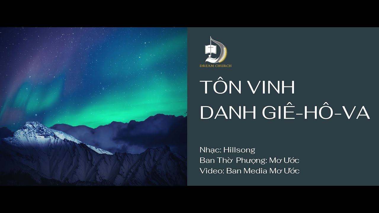 TÔN VINH DANH GIÊ-HÔ-VA | HỘI THÁNH MƠ ƯỚC COVER