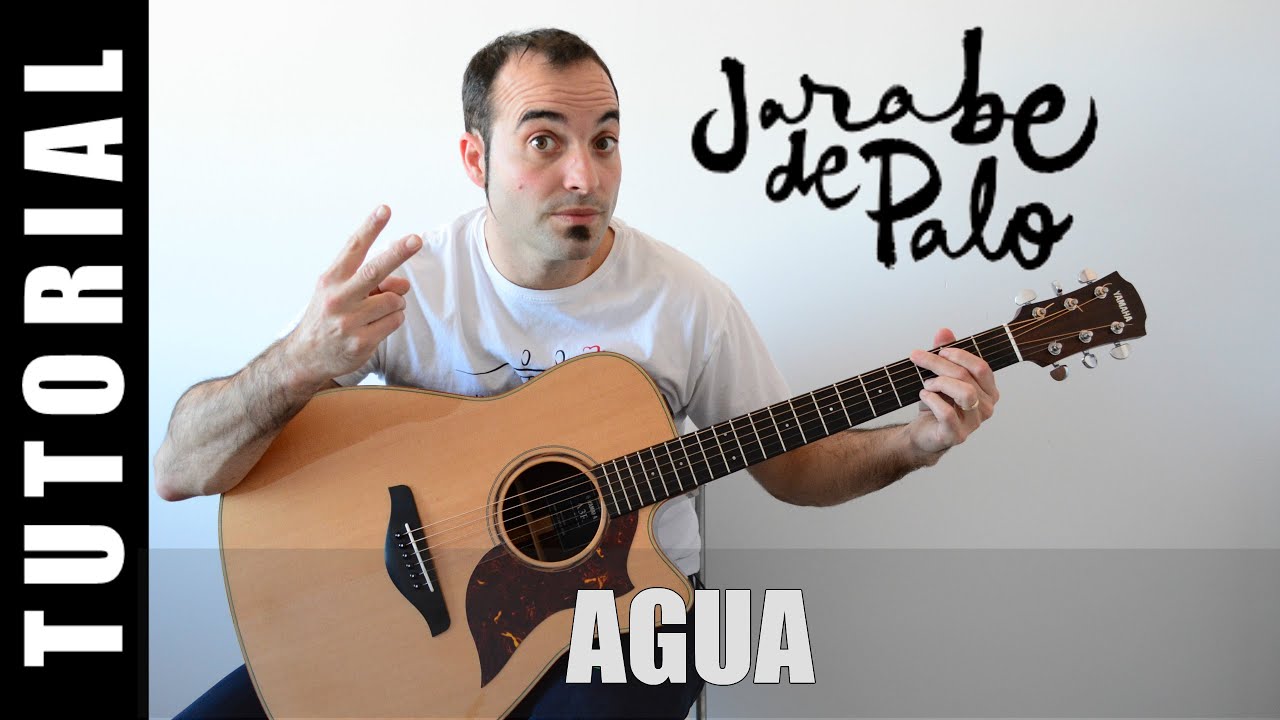 Como tocar AGUA - Jarabe de Palo TUTORIAL Guitarra Acordes y TABS