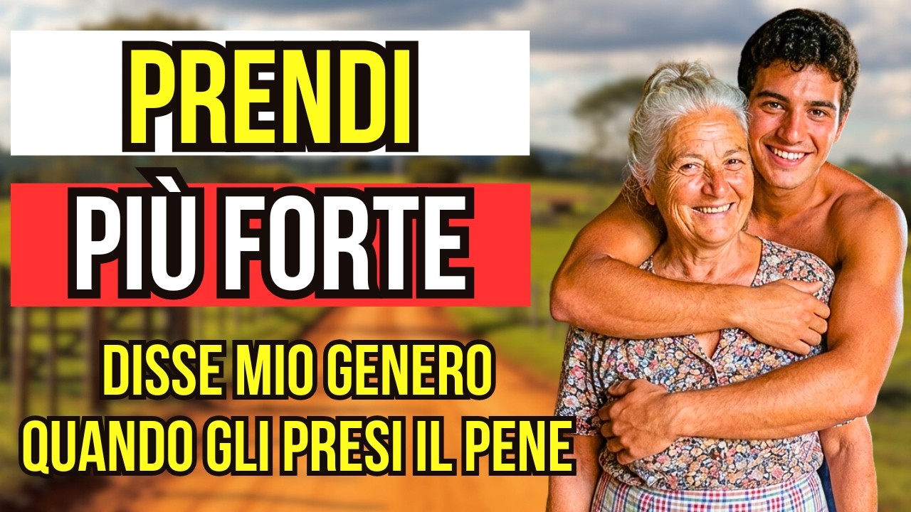 LA VERA STORIA DI QUESTA NONNA – “PRENDI PIÙ FORTE”, DISSE MIO GENERO MENTRE IO LO FACEVO PER LUI…