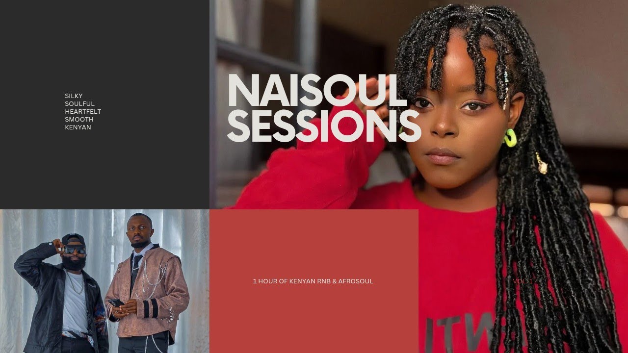 NaiSoul Vol. 2 | Smooth Kenyan R&B & Afro-Soul Mix (Bien, Vijana Barubaru, Muthoriah, Kinoti & More)