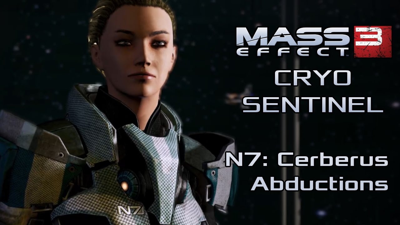Mass Effect 3: Cryo Sentinel - Cerberus Abductions