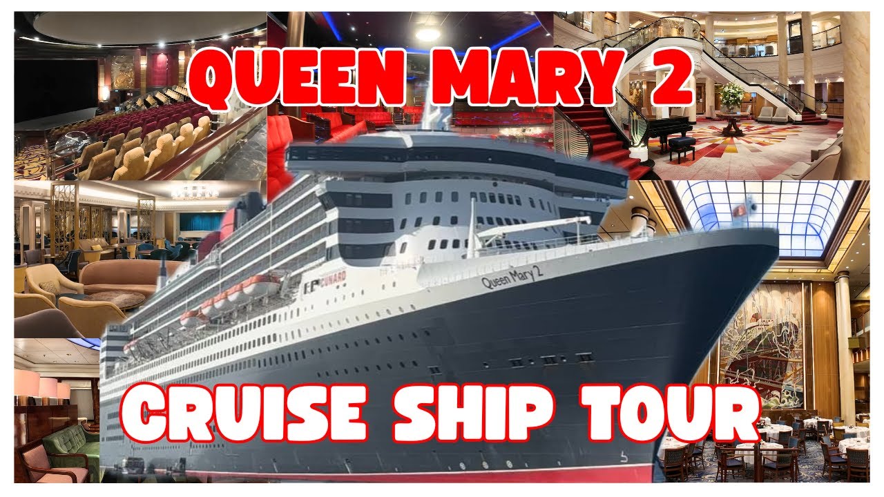 CUNARD QUEEN MARY 2 - FULL CRUISE SHIP TOUR